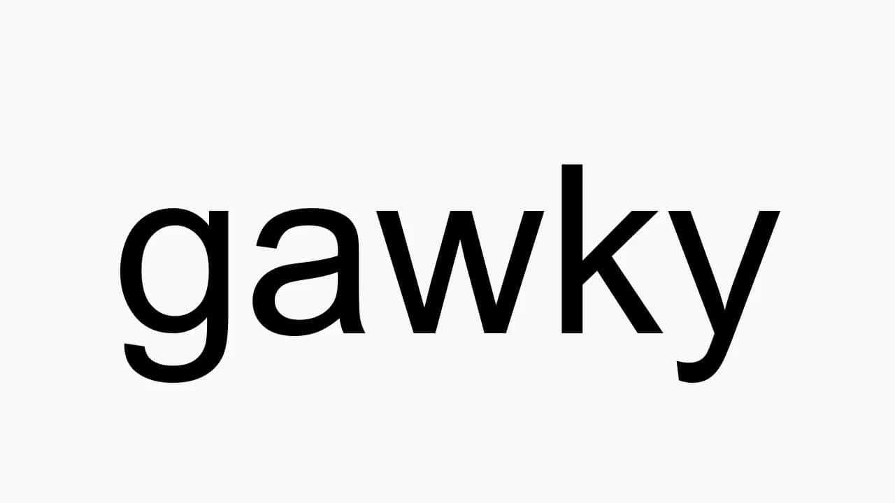 کلمه Gawky به صورت سیاه و سفید والپیپر